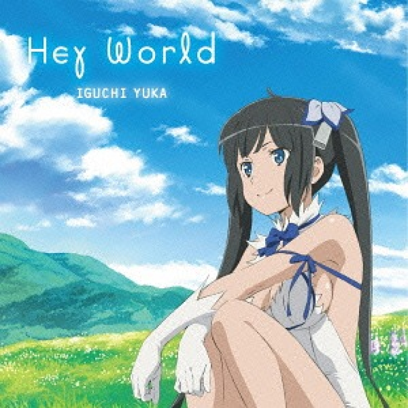 "Is It Wrong to Try to Pick Up Girls in a Dungeon? (Anime)" Intro Theme: Hey World [CD+DVD/ Anime Edition]